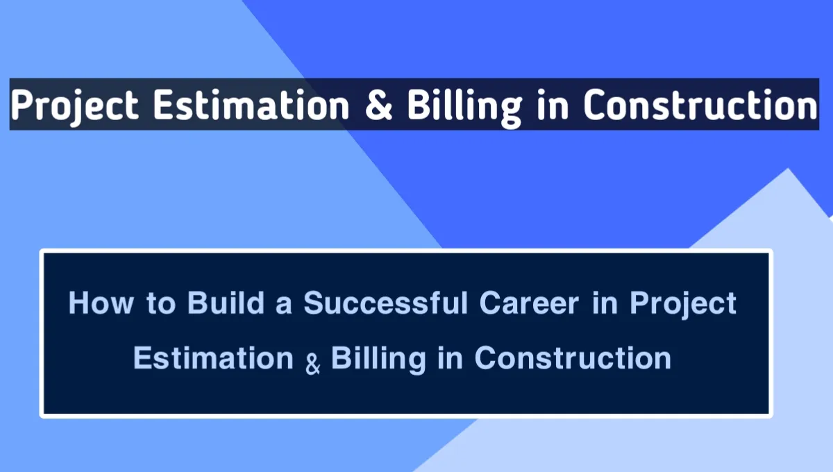How to Build a Successful Career in Project Estimation