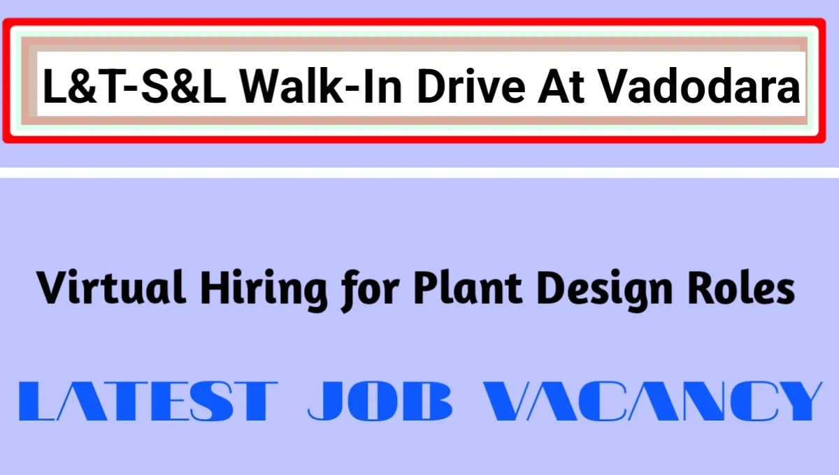 L&T-S&L Walk-In Drive At Vadodara