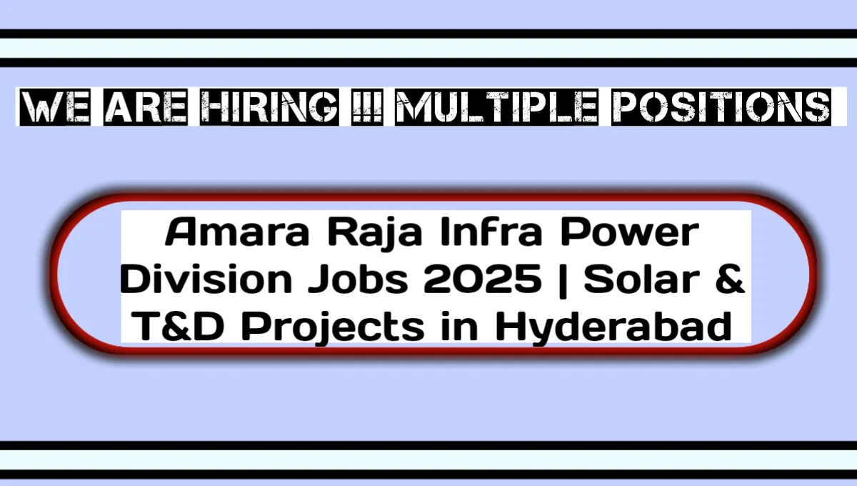 Amara Raja Infra Power Division Jobs 2025