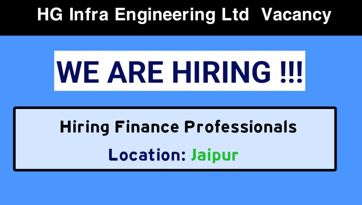 HG Infra Engineering Ltd Recruitment