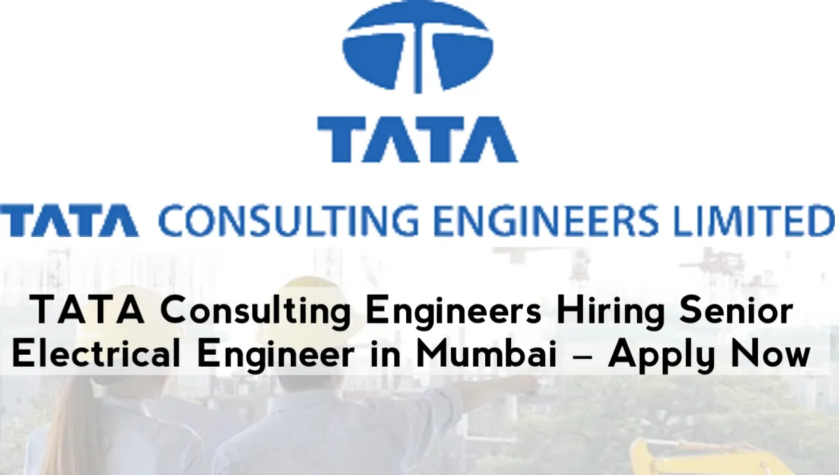 TATA Consulting Engineers Hiring