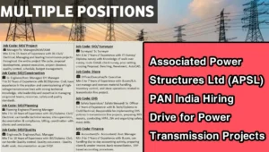 Associated Power Structures Ltd (APSL) PAN India Hiring