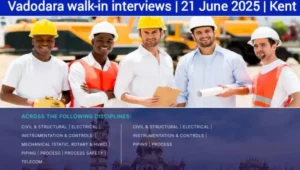 Vadodara Walk-In Interview
