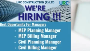 URC Construction (P) Ltd is Hiring