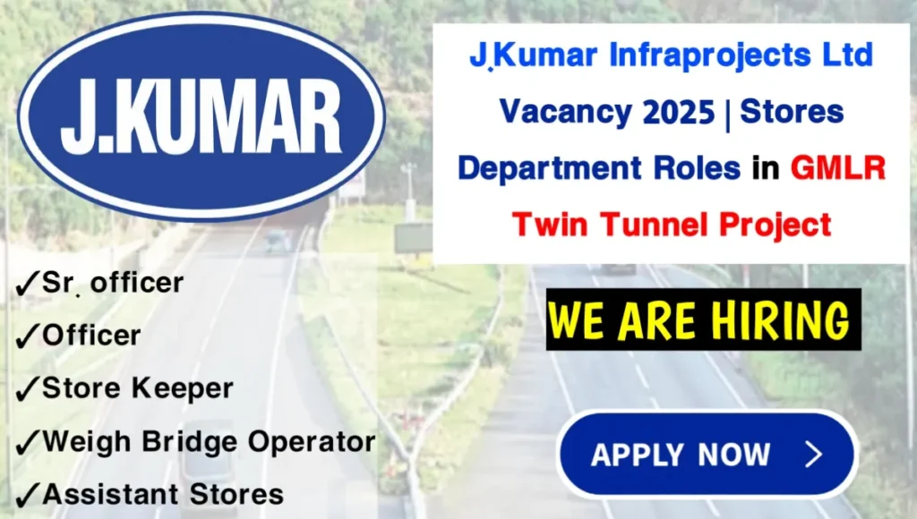 J.Kumar Infraprojects Ltd Vacancy 2025