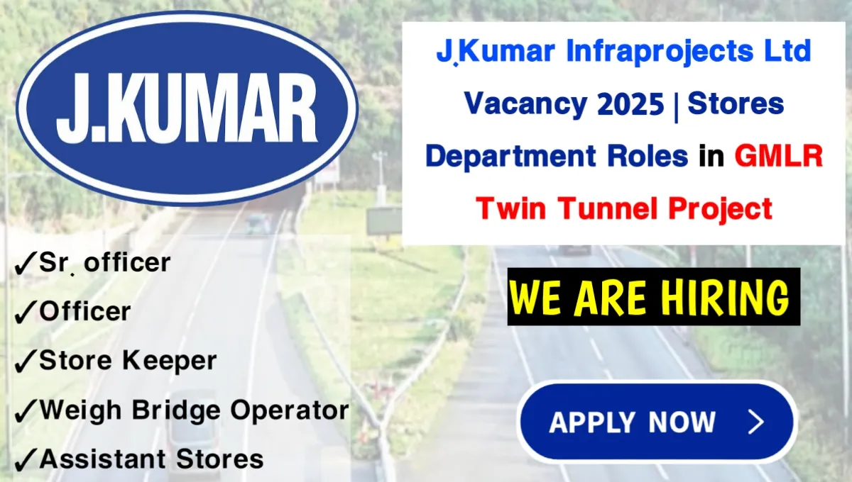 J.Kumar Infraprojects Ltd Vacancy 2025