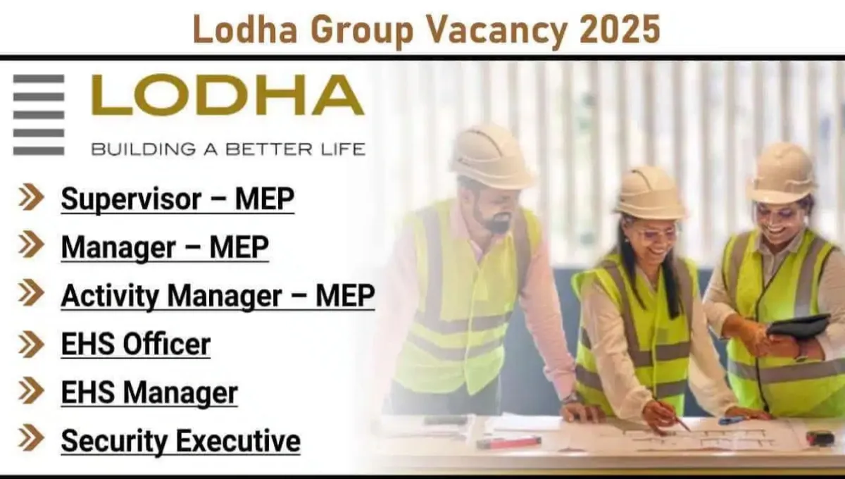 Lodha Group Vacancy 2025