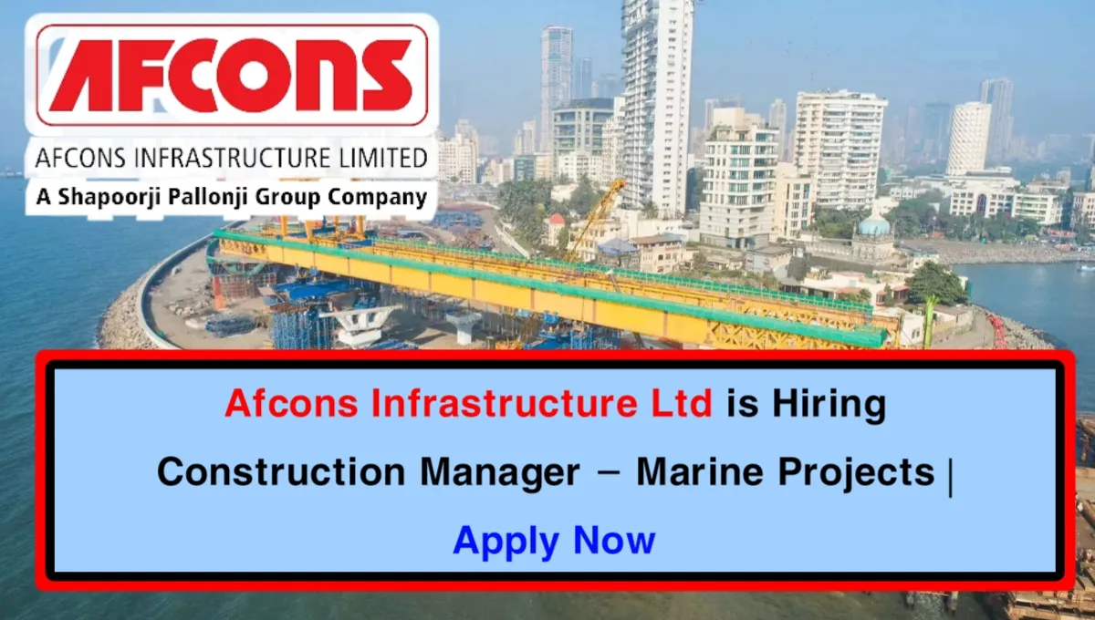 Afcons Infrastructure Ltd is Hiring