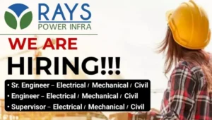Rays Power Infra Career Opportunity 2025