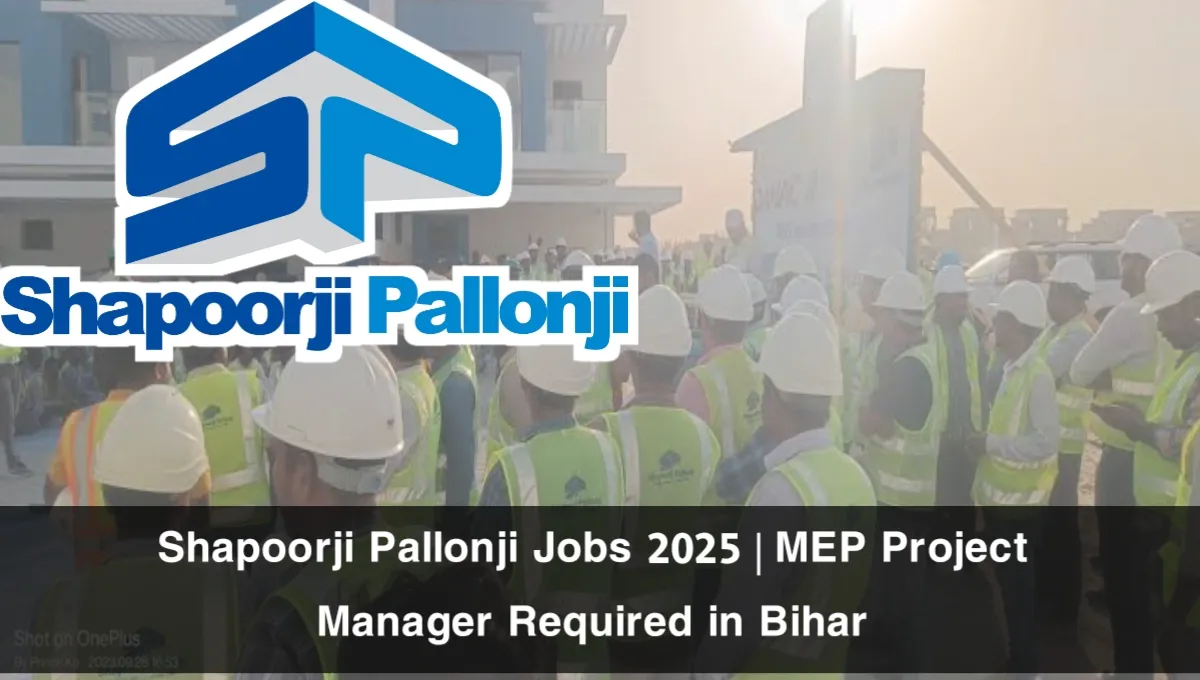 Shapoorji Pallonji Jobs 2025