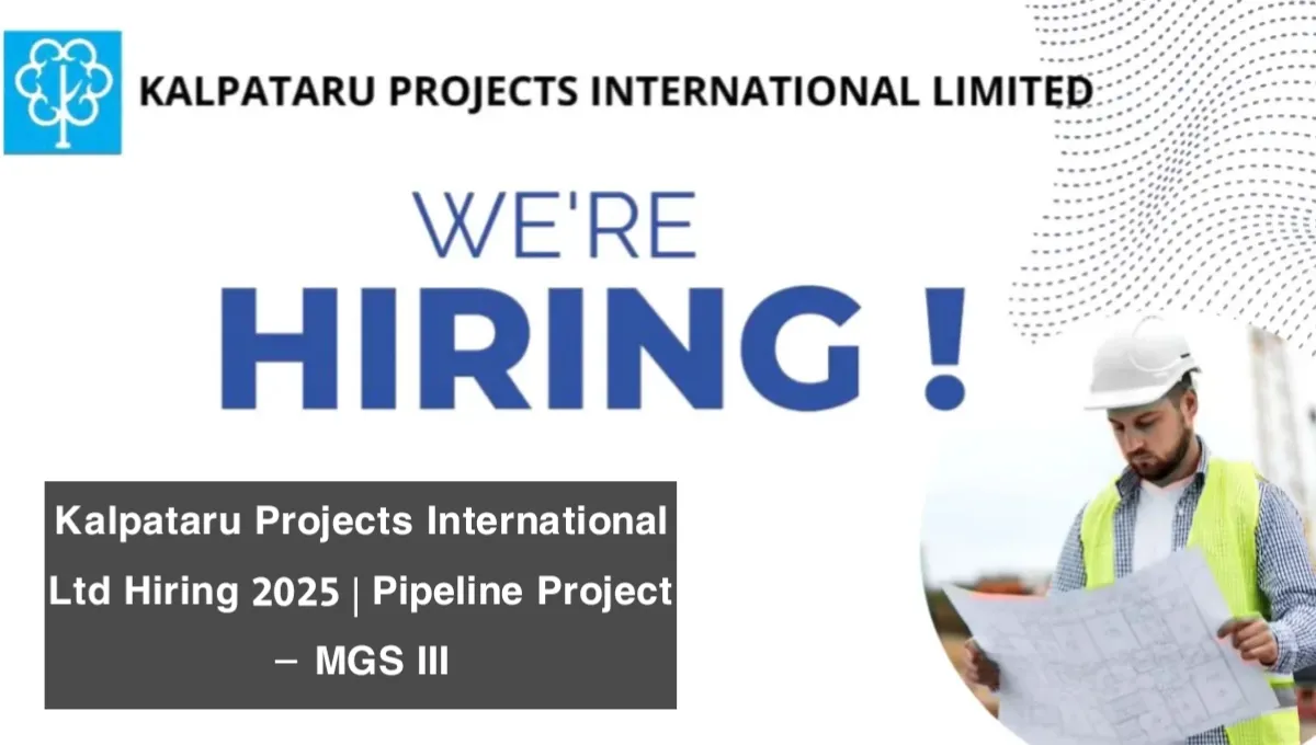 Kalpataru Projects International Ltd Hiring 2025