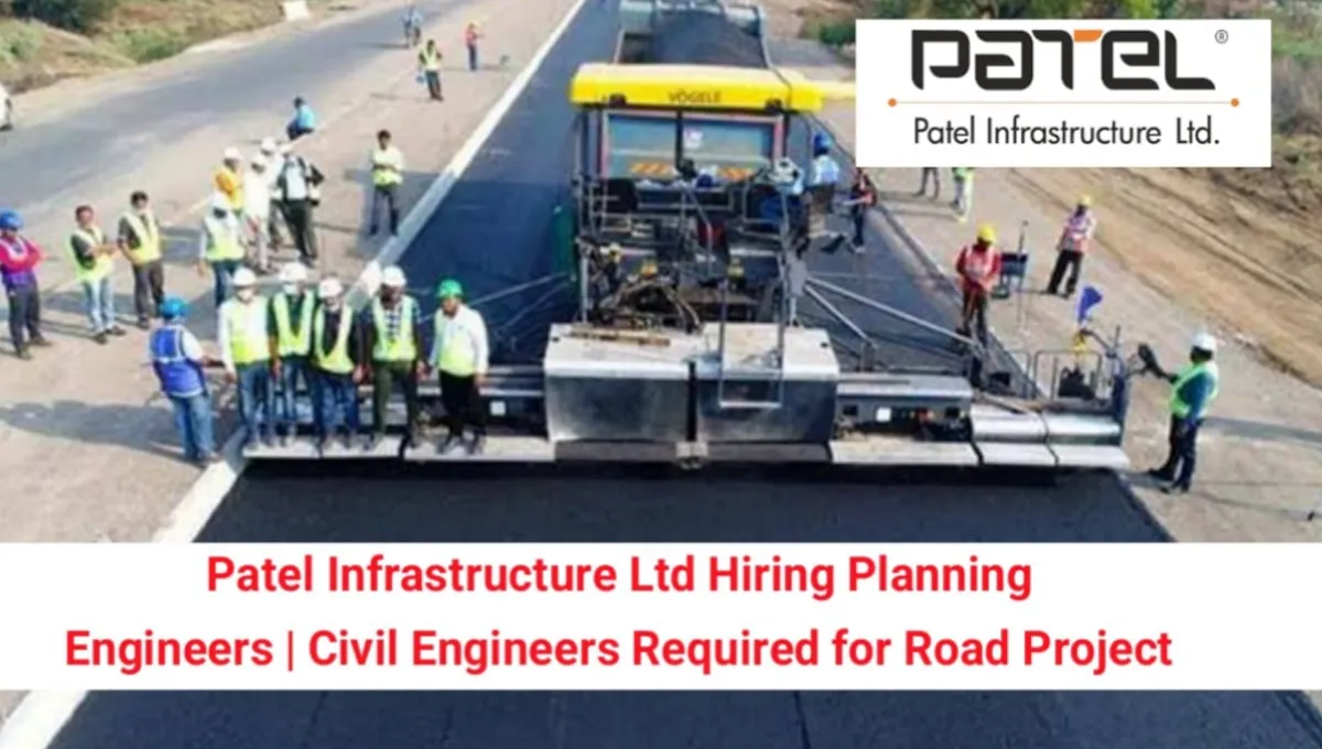 Patel Infrastructure Ltd Hiring