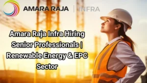 Amara Raja Infra Hiring 2025