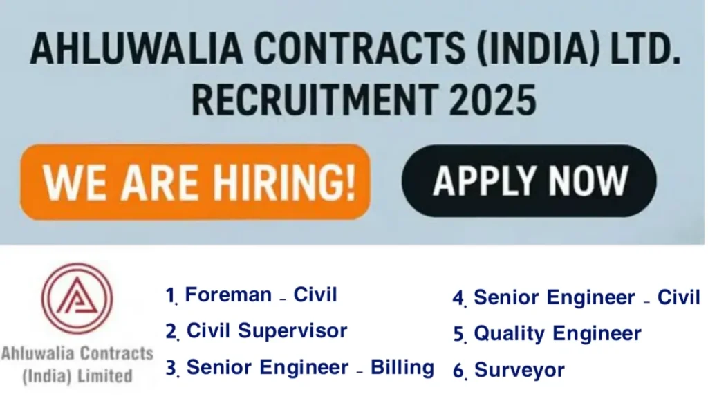 Ahluwalia Contracts India Ltd Hiring 2025