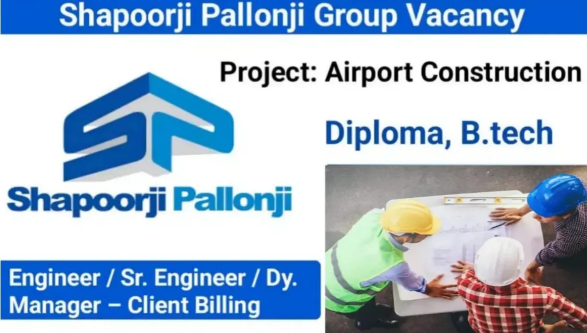 Shapoorji Pallonji Group Recruitment