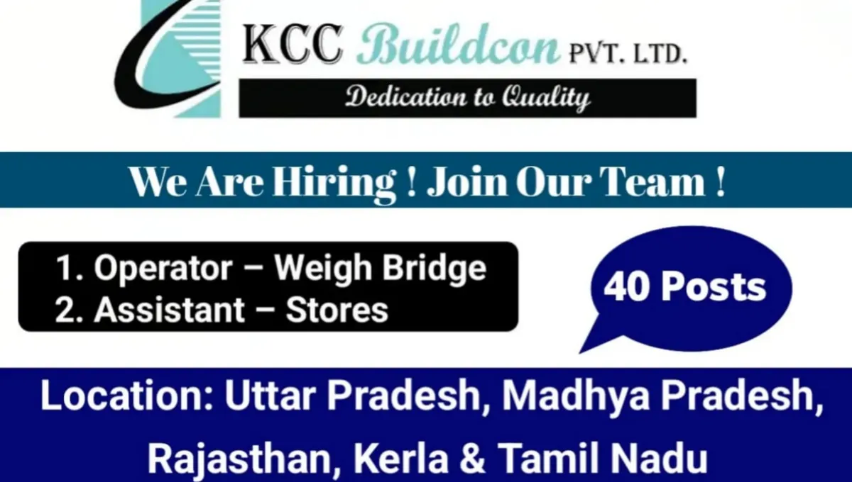 KCC Buildcon Pvt Ltd Urgent Hiring 2025