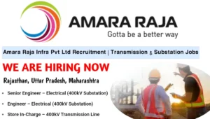 Amara Raja Infra Pvt Ltd Recruitment