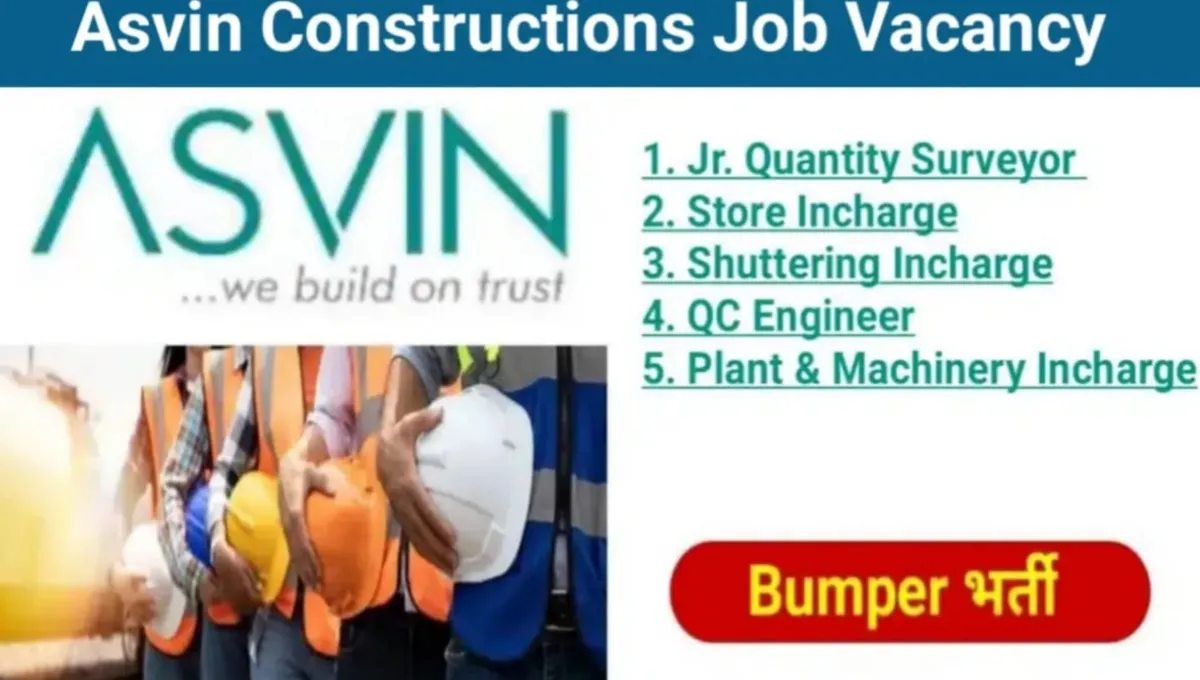 Asvin Constructions Job Vacancy 2025