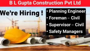 BL Gupta Construction Pvt Ltd Vacancy