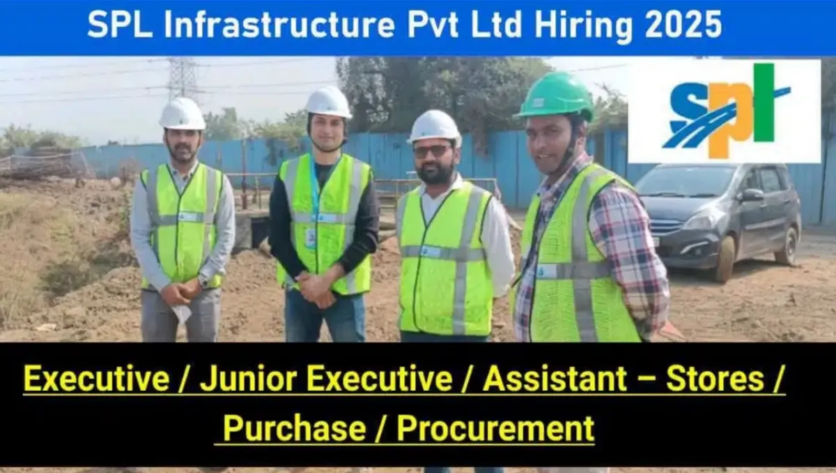 SPL Infrastructure Pvt Ltd Hiring 2025