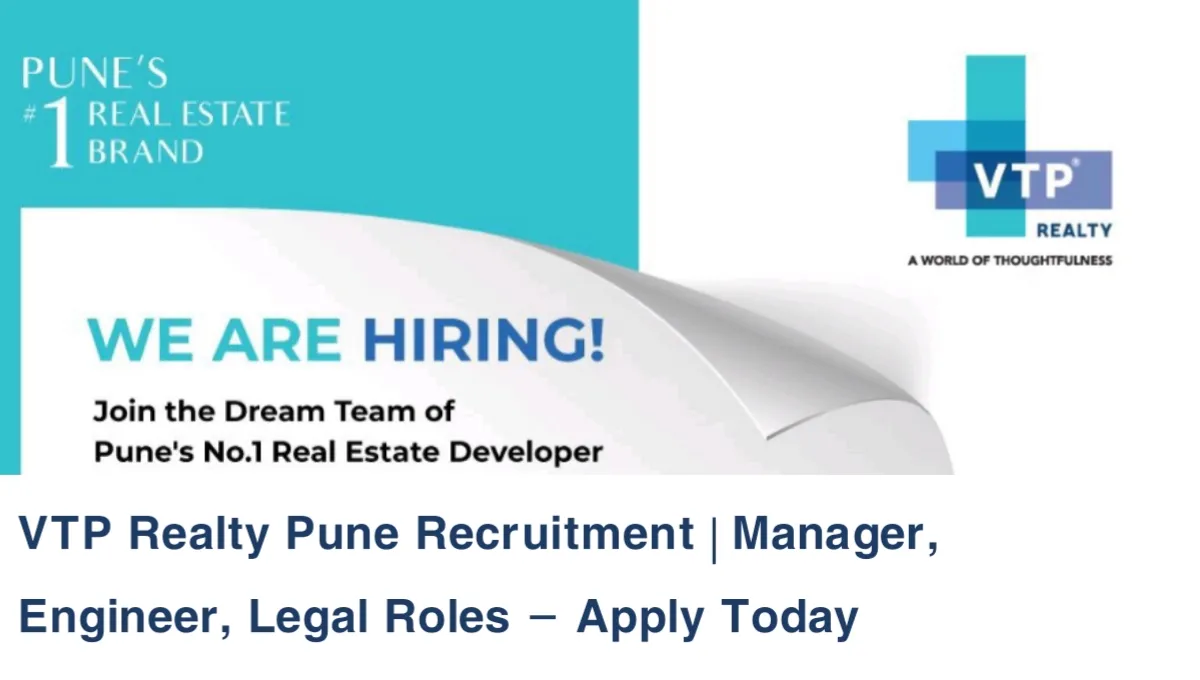 VTP Realty Pune Recruitment