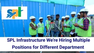 SPL Infrastructure Pvt Ltd Hiring