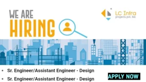 LC Infra Projects Pvt Ltd Vacancy