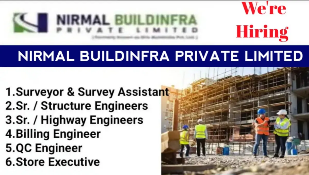 Nirmal Buildinfra Pvt Ltd Vacancy 2025
