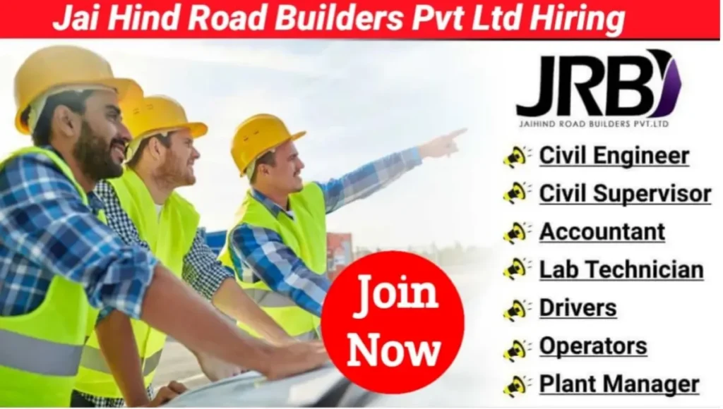Jai Hind Road Builders Pvt Ltd Vacancy