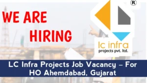 LC Infra Projects Recruitment