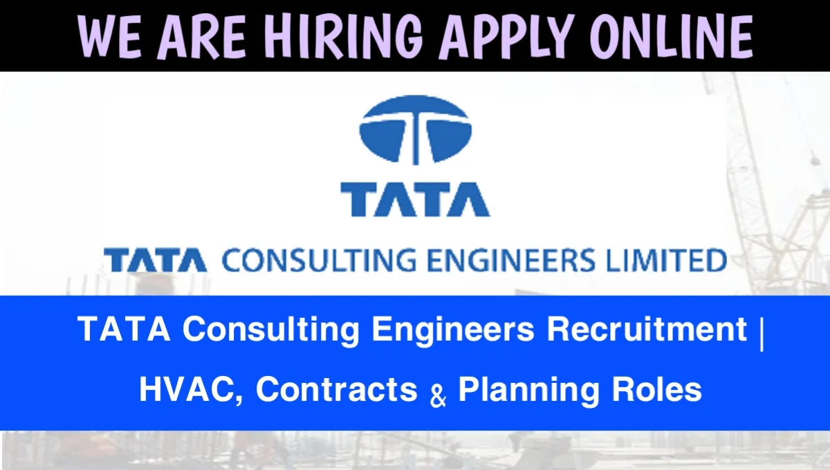 TATA Consulting Engineers Recruitment
