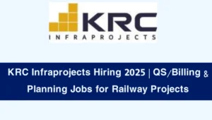 KRC Infraprojects Hiring 2025