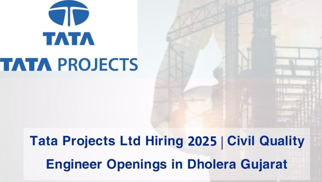 Tata Projects Ltd Hiring 2025