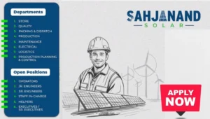 Sahjanand Solar Recruitment 2025