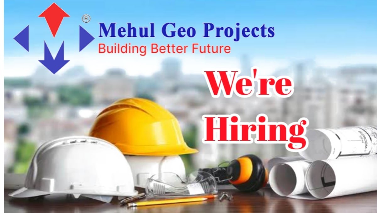 Mehul Geo Project LLP Hiring
