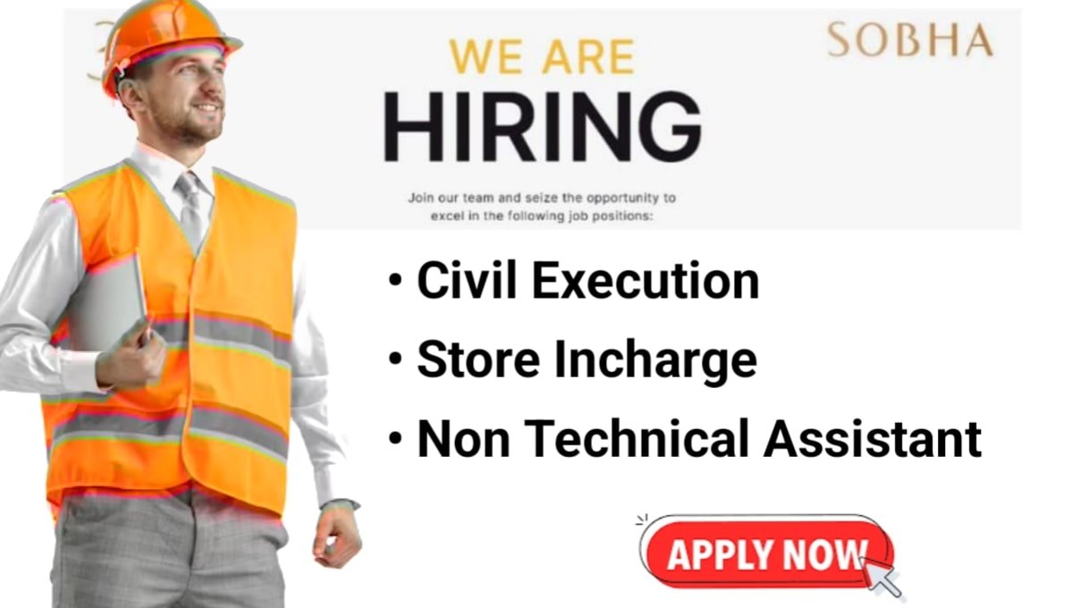 Sobha Recruitment 2025