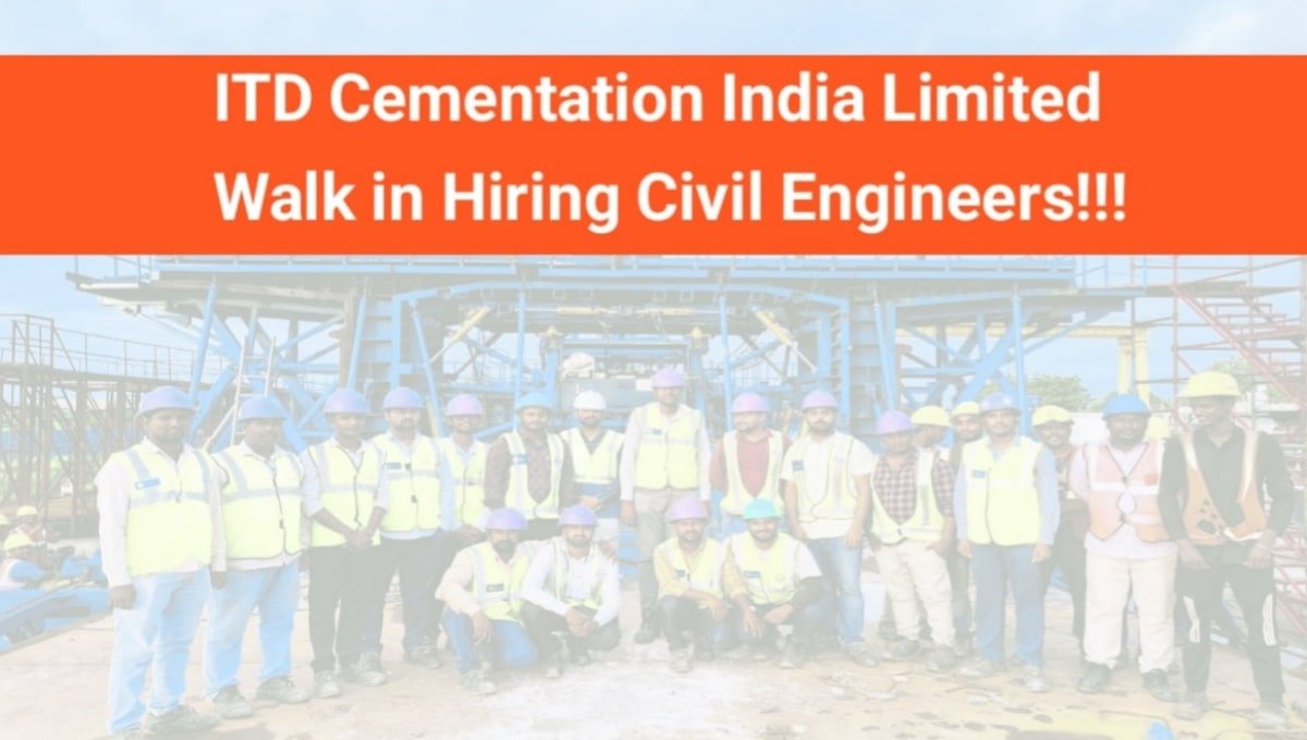 ITD Cementation India Ltd Walk-In Hiring