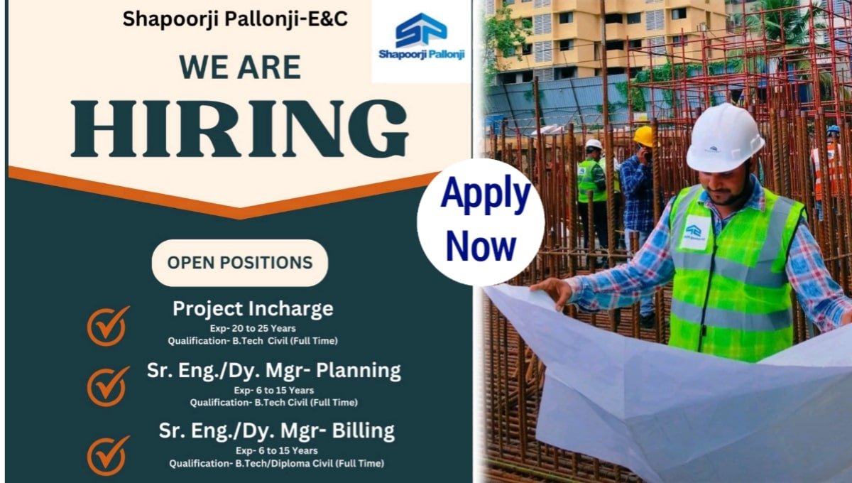 Shapoorji Pallonji Engineering & Construction Hiring