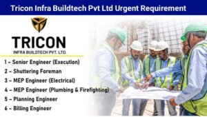 Tricon Infra Buildtech Recruitment 2025