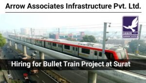 Urgent Hiring for Bullet Train Project in Surat