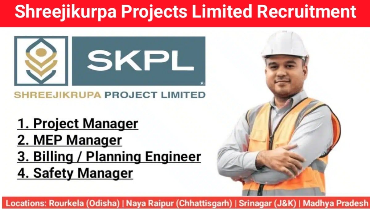 Shreejikurpa Projects Ltd Hiring 2025