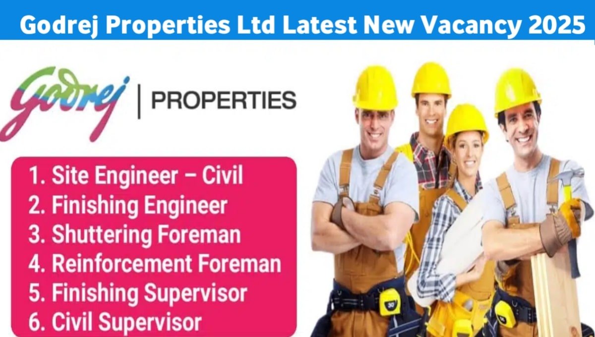 Godrej Properties Latest Job Vacancy