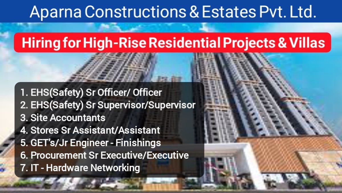 Aparna Constructions & Estates Pvt Ltd Job Opening