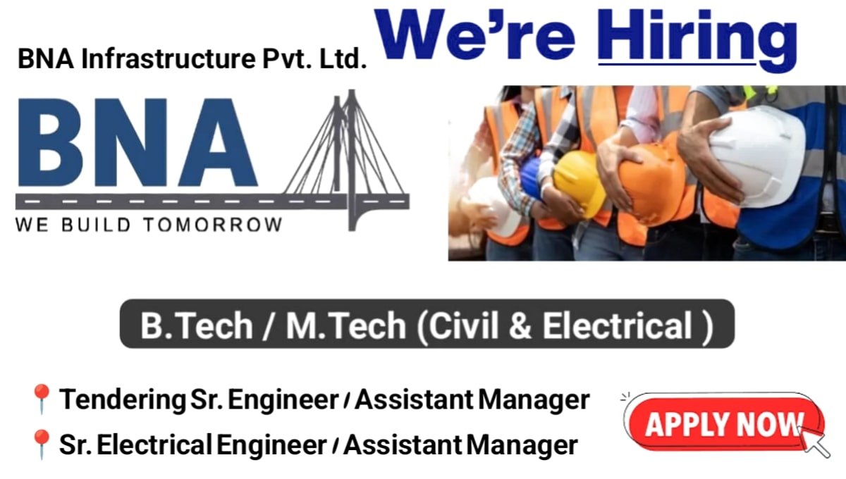 BNA Infrastructure Pvt Ltd Vacancy