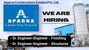 Aparna Constructions & Estates Pvt Ltd Job Opening