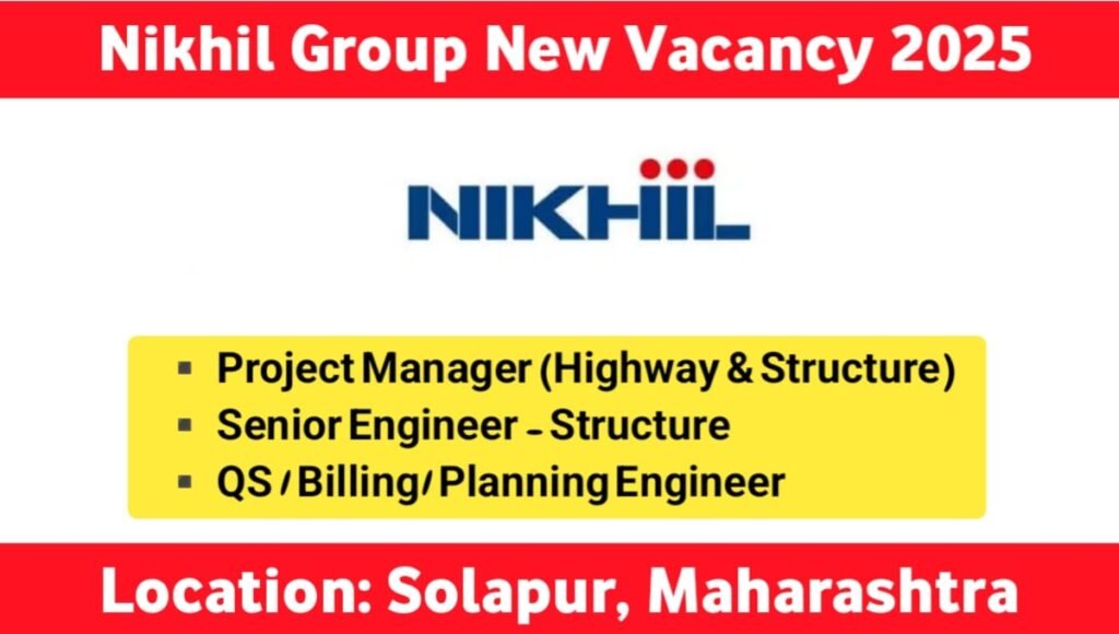 Nikhil Group Latest Job Vacancy