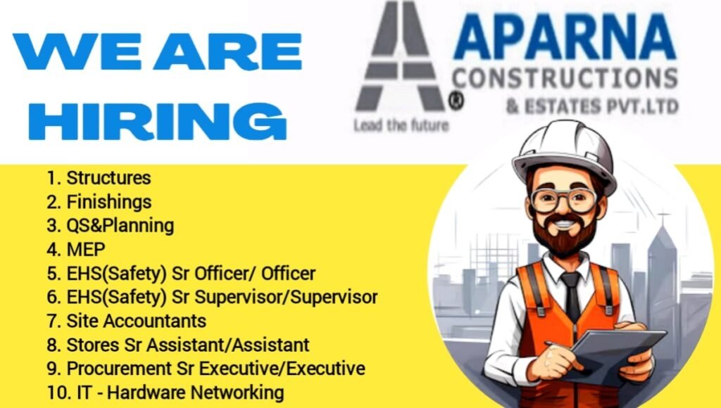 Aparna Constructions Estates Pvt Ltd Hiring