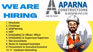 Aparna Constructions Estates Pvt Ltd Hiring