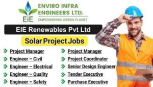 EIE Renewables Pvt Ltd Hiring 2025