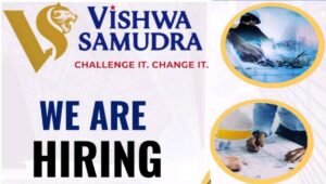 Vishwa Samudra Engineering Hiring
